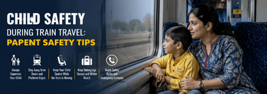 Child Safety During Train Travel Safe Journey Tips