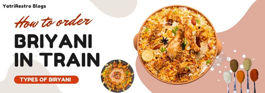 How to get biryani delivery in train