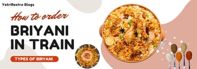 How to get biryani delivery in train