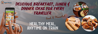 Lunch in train nutritious meal options