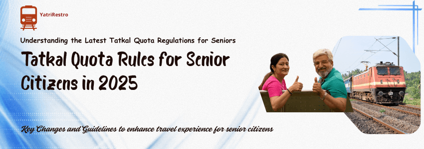 Tatkal Quota Rules For Senior citizen Ticket Booking Rule