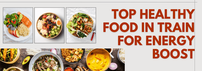 Healthy Food Options on Train