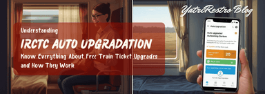 how auto upgradation in irctc works