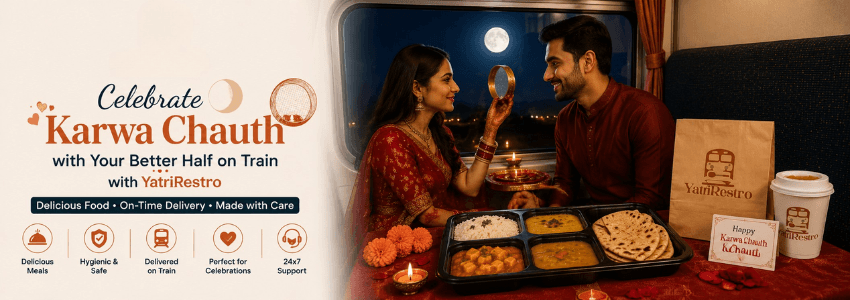 Karwa Chauth fasting meals delivered on train seat by YatriRestro