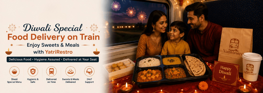 Diwali special food in train with sweets, festive meals, and snacks delivered to seat by YatriRestro